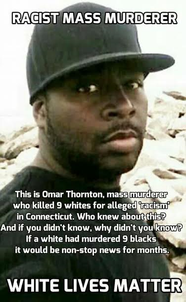 omar thornton - Racist Mass Murderer This is Omar Thornton, mass murderer who killed 9 whites for alleged racism in Connecticut. Who knew about this? And if you didn't know, why didn't you know If a white had murdered 9 blacks it would be nonstop news for