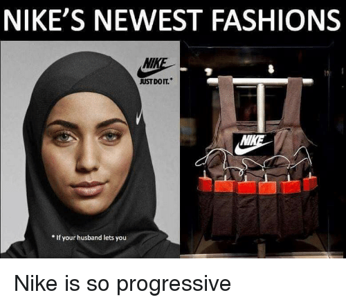 just do it if your husband lets you - Nike'S Newest Fashions Nike Just Doit. If your husband lets you Nike is so progressive