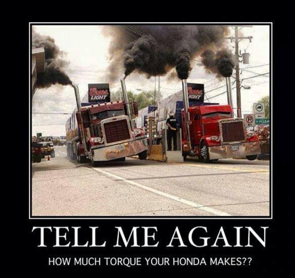 rolling coal semi meme - Ooon Lighe Tell Me Again How Much Torque Your Honda Makes??