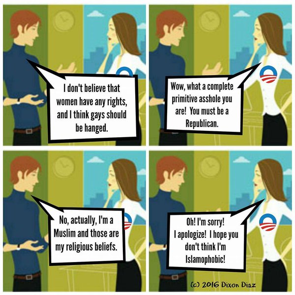 muslim republican meme - I don't believe that women have any rights, and I think gays should be hanged. Wow, what a complete primitive asshole you are! You must be a Republican. 1 No, actually, I'm a Muslim and those are my religious beliefs. Oh! I'm sorr