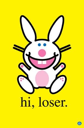 happy bunny hi loser - hi, loser.