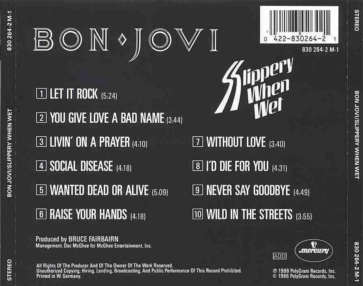 Bon Jovi's "Slippery When Wet" blew up.