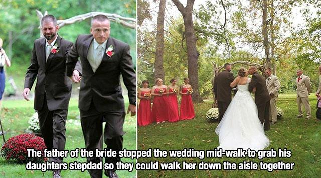 dad grabs stepdad to walk down aisle - The father of the bride stopped the wedding midwalk to grab his daughters stepdad so they could walk her down the aisle together
