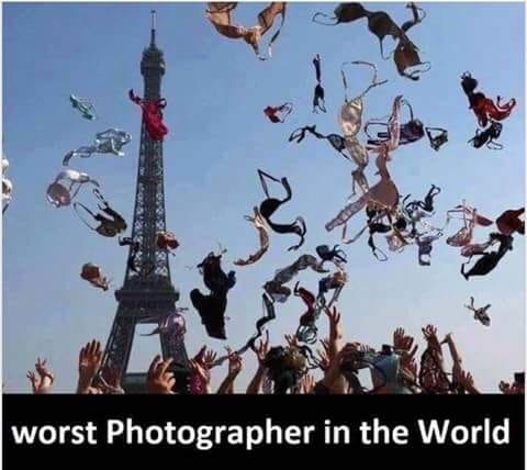 funny meme of eiffel tower - worst Photographer in the World