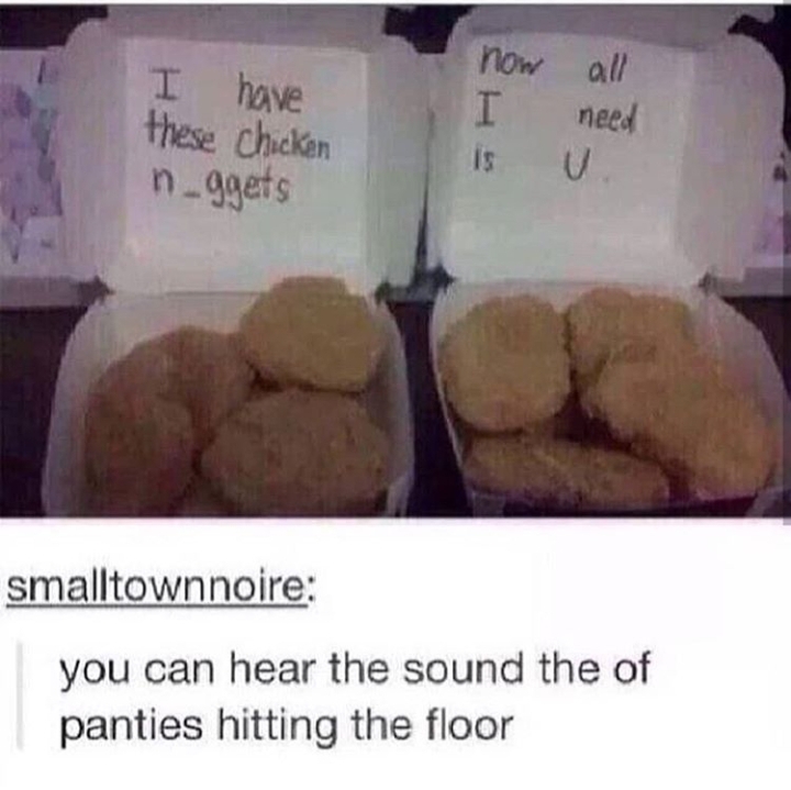 promposal chicken nuggets - I have these chicken n_ggets now I all need smalltownnoire you can hear the sound the of panties hitting the floor