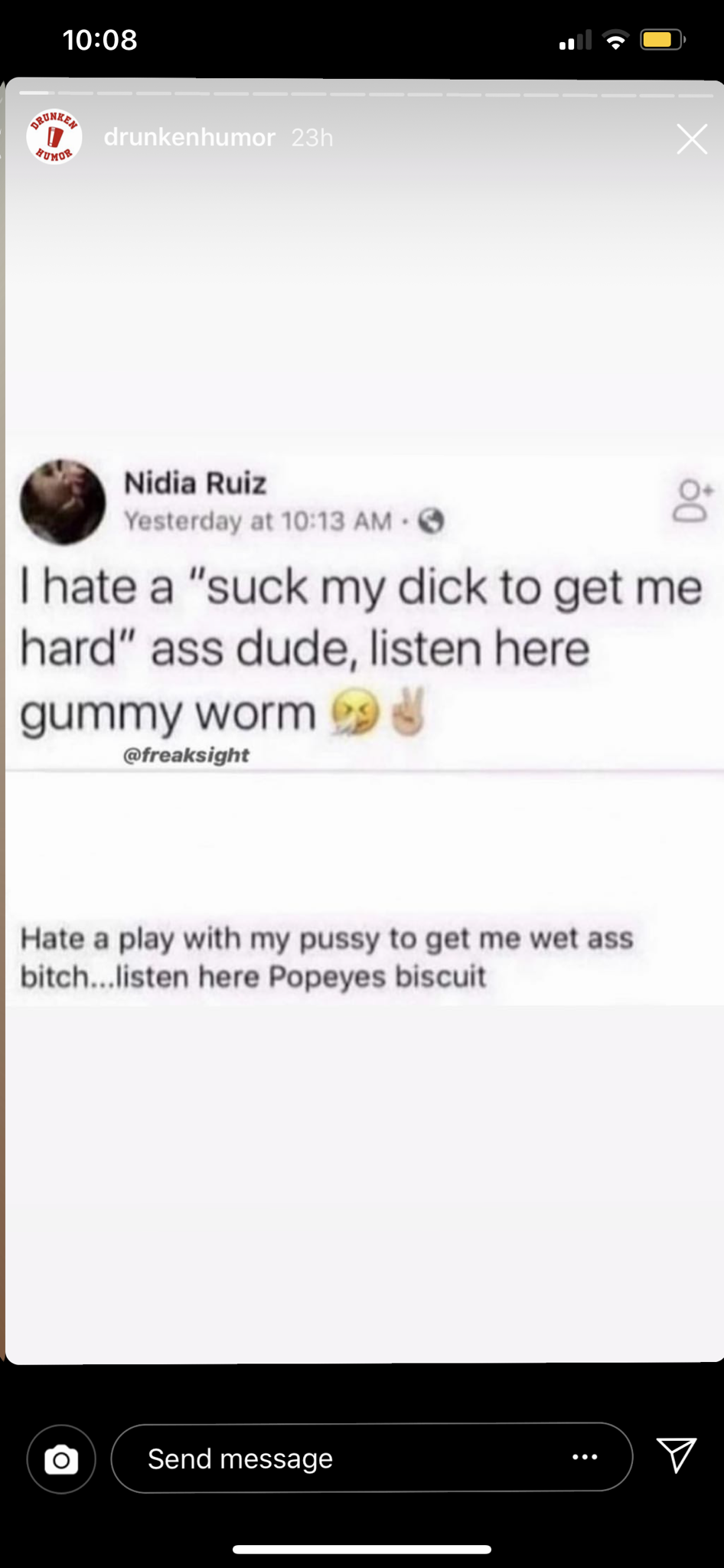 screenshot - | , Nidia Ruiz Yesterday at I hate a "suck my dick to get me hard" ass dude, listen here gummy worms freight Hate a play with my pussy to get me wet ass bitch...listen here Popeyes biscuit Send message