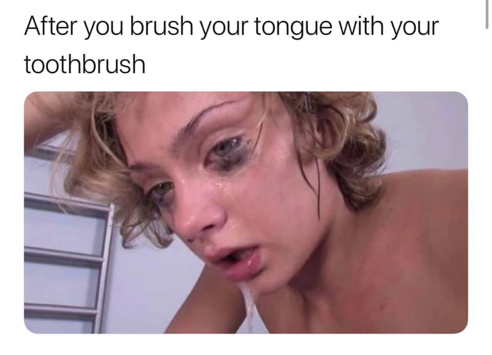 neck - After you brush your tongue with your toothbrush