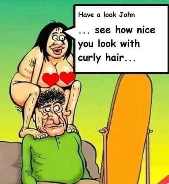 funny animarion curly hair pubes - Have a look John ... see how nice you look with curly hair...