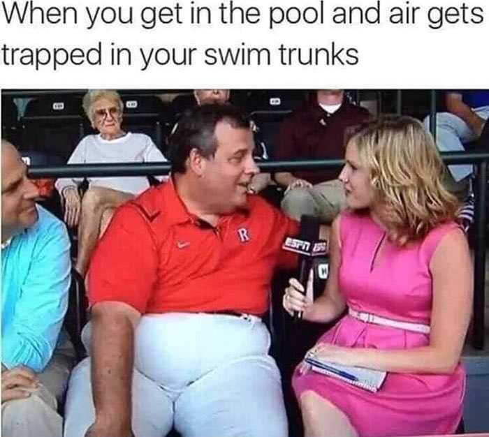 funny pics - chris christie fupa - When you get in the pool and air gets trapped in your swim trunks 0