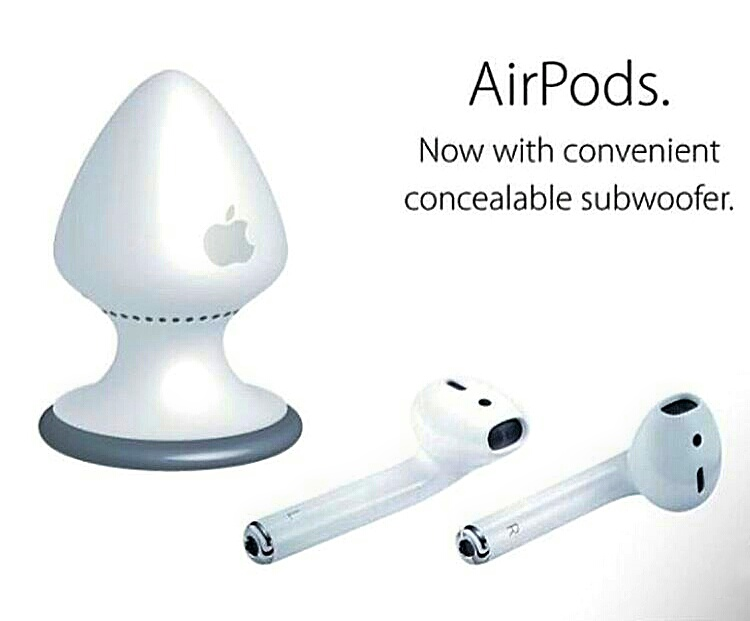 meme of airpods subwoofer - AirPods. Now with convenient concealable subwoofer.