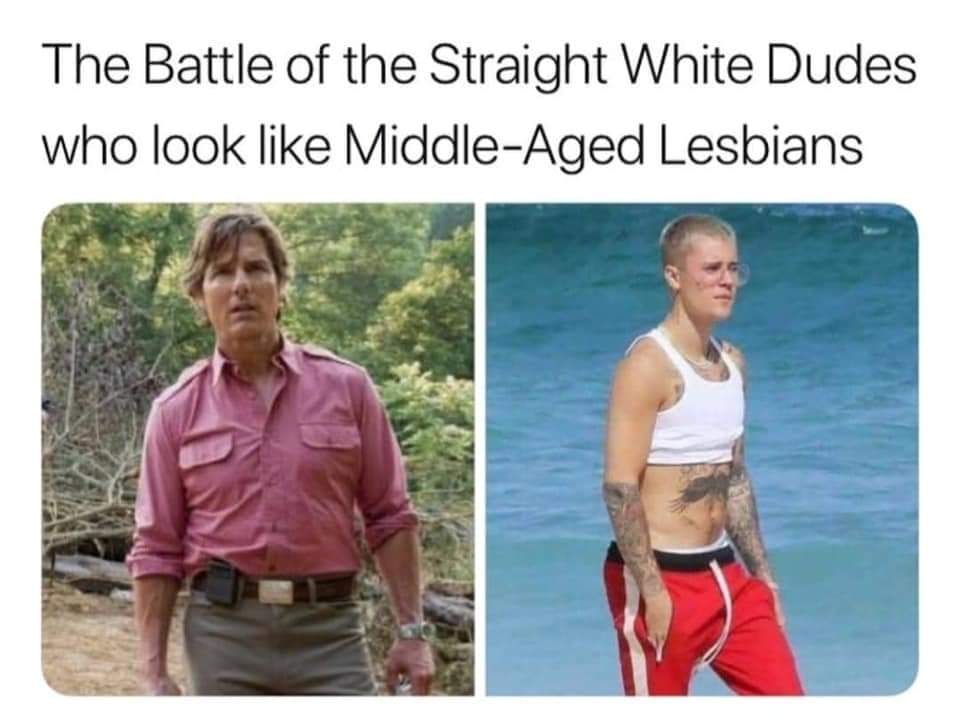 tom cruise justin bieber meme - The Battle of the Straight White Dudes who look MiddleAged Lesbians
