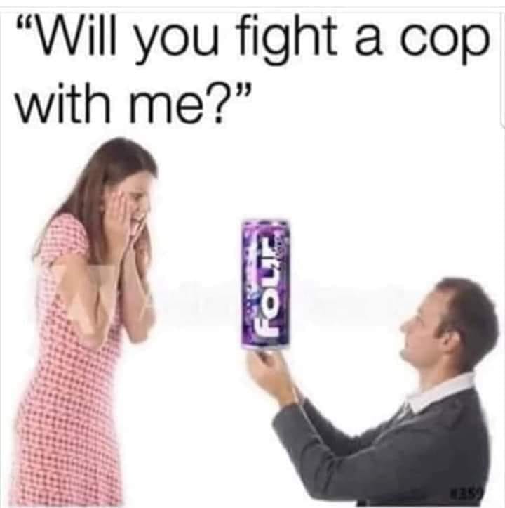 arm - Will you fight a cop with me?