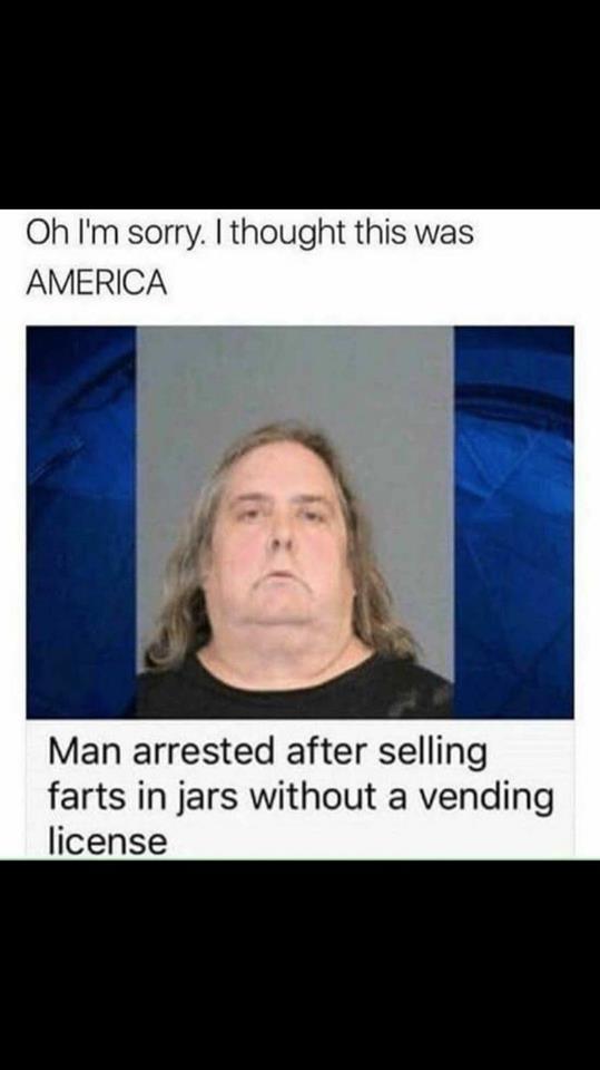 man arrested for selling farts in jars - Oh I'm sorry. I thought this was America Man arrested after selling farts in jars without a vending license