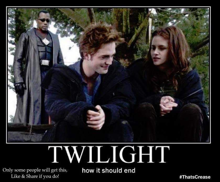 savage meme twilight should have ended blade - Twilight how it should end Only some people will get this, & if you do!