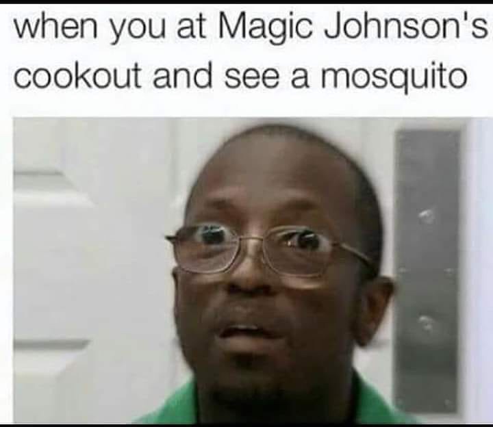 skruf white portion - when you at Magic Johnson's cookout and see a mosquito