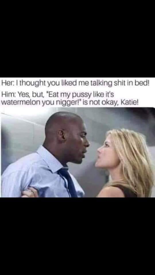 obsessed movie - Her I thought you d me talking shit in bed! Him Yes, but, "Eat my pussy it's watermelon you nigger!" is not okay, Katie!