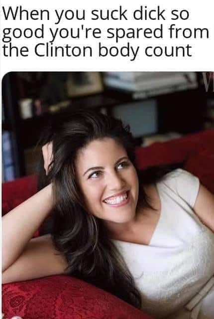 monica lewinsky hot - When you suck dick so good you're spared from the Clinton body count