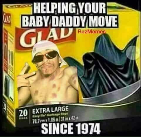 helping your baby daddy move meme - S Helping Your Baby Daddy Move GUADRezMemes 20 Extra Large 20 years 727 314112 Since 1974