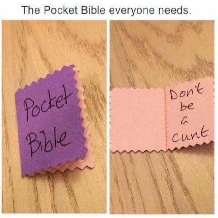 pocket bible don t be a cunt - The Pocket Bible everyone needs. Don't Pocket be cunt Bible