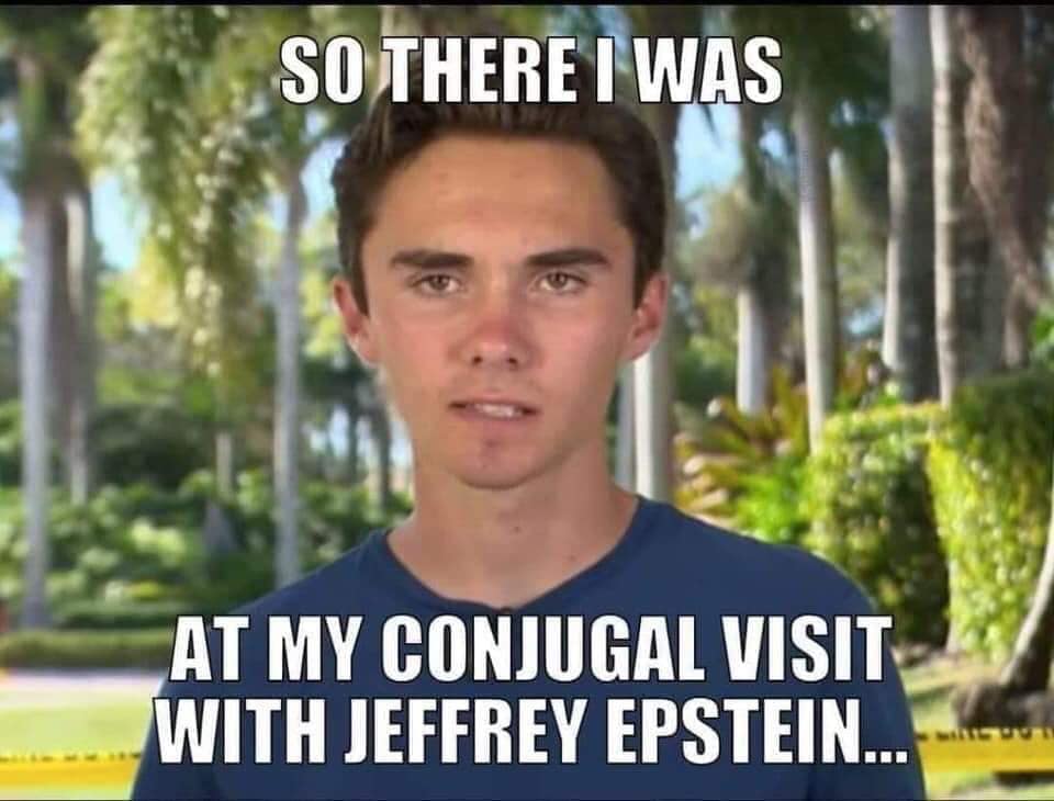 kid from parkland shooting - So There I Was At My Conjugal Visit With Jeffrey Epstein...