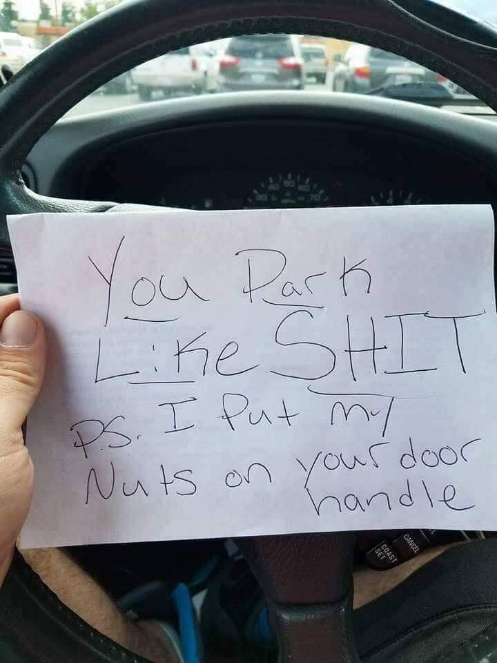 you park like shit i put my nuts on your door handle - You Park s Ds. I put my Nuts on your door handle Cancel