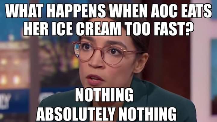 photo caption - What Happens When Aoc Eats Her Ice Cream Too Fast? Nothing Absolutely Nothing