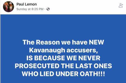 software - Paul Lemon Sunday at 80 The Reason we have New Kavanaugh accusers, Is Because We Never Prosecuted The Last Ones Who Lied Under Oath!!!