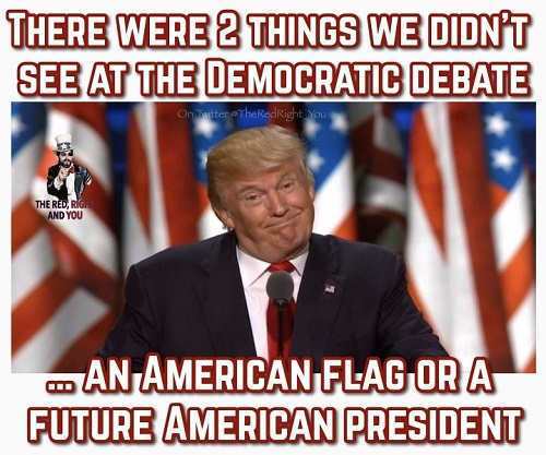 politically incorrect memes - There Were 2 Things We Didn'T See At The Democratic Debate Onter Theised Right You The Red, Rio And You D An American Flag Or A Future American President