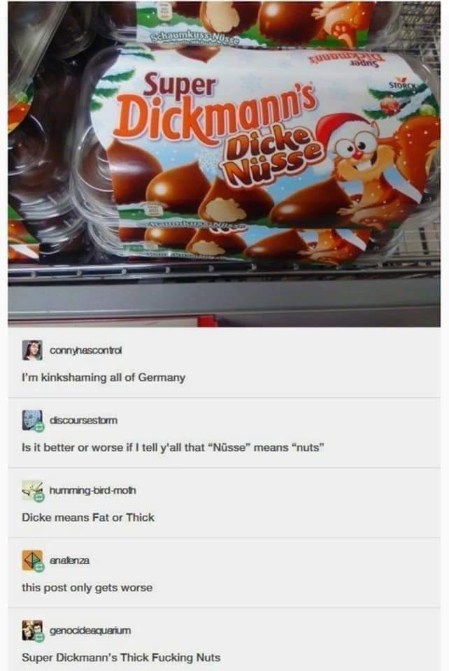 super dickmanns dicke nusse - SchaumkssNuss Super Dickmann's Daun Did Connyhescontrol I'm kinkshaming all of Germany discoursestorm Is it better or worse if I tell y'all that "Nsse" means "nuts" humming birdmoth Dicke means Fat or Thick analenza this post