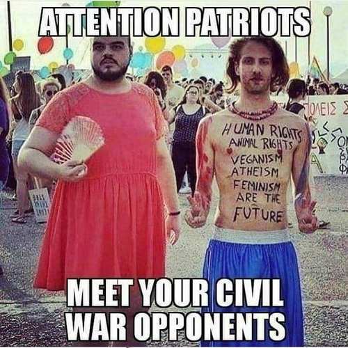 liberal civil war meme - | Attention Patriots 1 Human Rights Aninal Rights Veganism Atheism Feninism Are The Future Meet Your Civil War Opponents