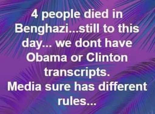 graphic design - 4 people died in Benghazi...still to this day... we dont have Obama or Clinton transcripts. Media sure has different rules...