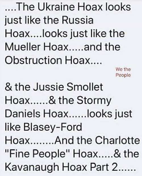 handwriting - .... The Ukraine Hoax looks just the Russia Hoax....looks just the Mueller Hoax.....and the Obstruction Hoax.... We the People & the Jussie Smollet Hoax...... & the Stormy Daniels Hoax......looks just BlaseyFord Hoax........ And the Charlott