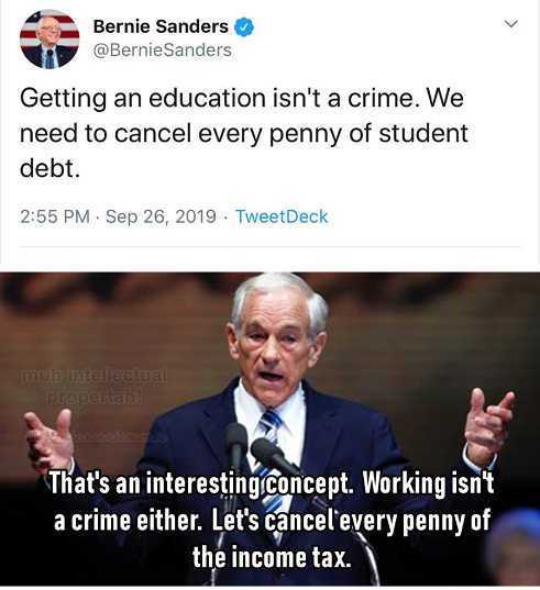 presentation - Bernie Sanders Sanders Getting an education isn't a crime. We need to cancel every penny of student debt. . . TweetDeck That's an interesting concept. Working isn't a crime either. Let's cancel'every penny of the income tax.