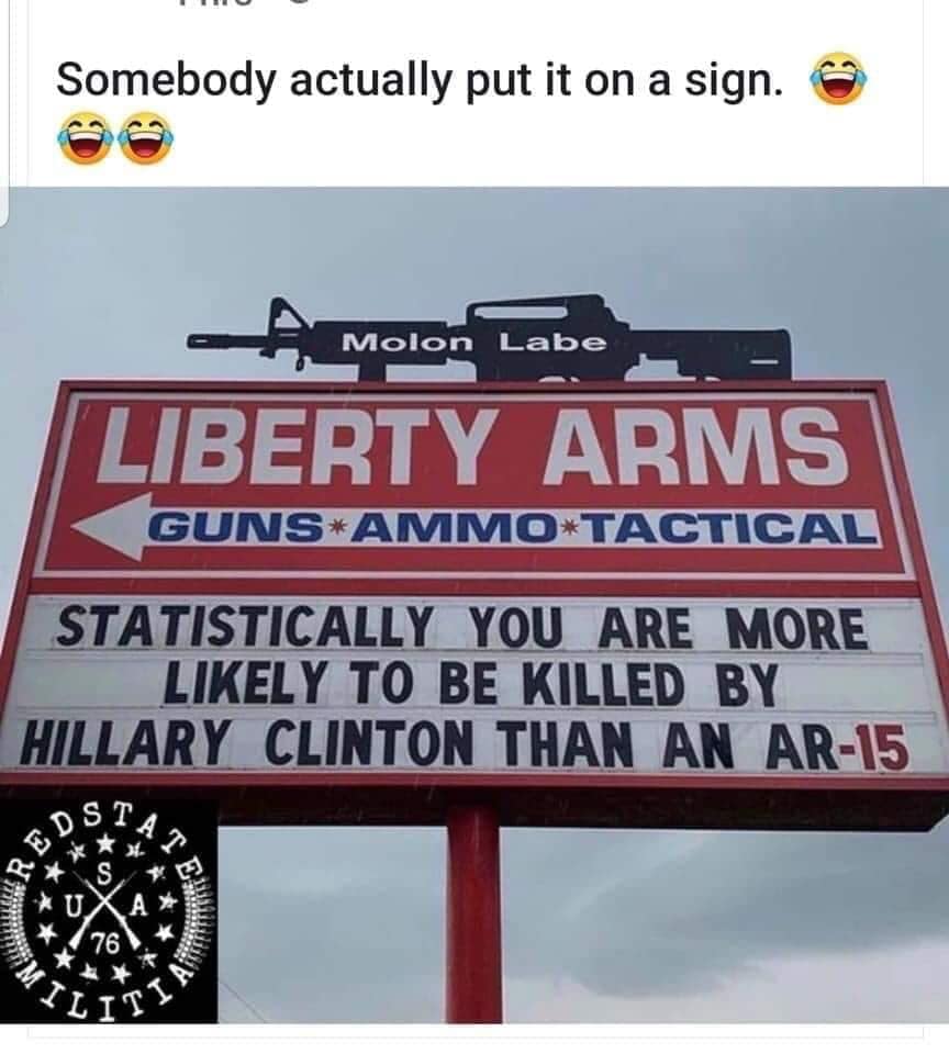 traffic sign - Somebody actually put it on a sign. Molon Labe A Molon Labe Liberty Arms GunsAmmo Tactical Statistically You Are More ly To Be Killed By Hillary Clinton Than An Ar15 Eds 76