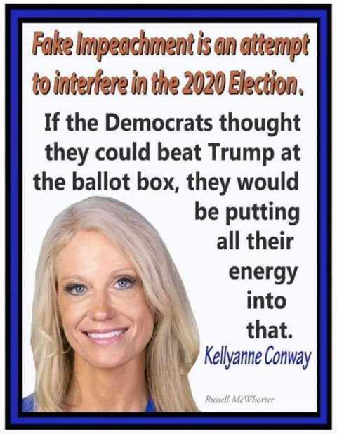 liberal democratic party - Fake Impeachment is an attempt to interfere in the 2020 Election. If the Democrats thought they could beat Trump at the ballot box, they would be putting all their energy into that. Kellyanne Conway Riassell McWherer