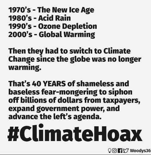 problems - 1970's The New Ice Age 1980's Acid Rain 1990's Ozone Depletion 2000's Global Warming Then they had to switch to Climate Change since the globe was no longer warming. That's 40 Years of shameless and baseless fearmongering to siphon off billions