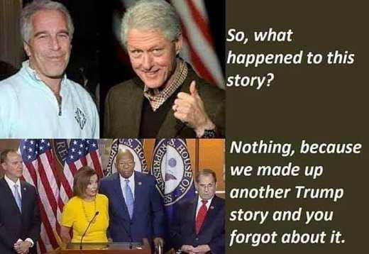 Jeffrey Epstein - So, what happened to this story? Seoa Nothing, because we made up another Trump story and you forgot about it.