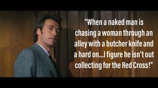 drive2 - When a naked man is chasing a woman through an alley with a butcher knife and a hard on...I figure he isn't out collecting for the Red Cross!"