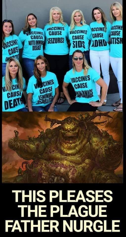 vaccines cause shirts - Vaccines Vaccine Cause Cause Auto Immo Seizures Vaccine Vaccines Ccine Accine Cause Cause Sid Adhd Stisn Cause Nccw Diseas Caus Vaccines Cause Cin Cause Bines Cause Umni Manage Deal Sabut This Pleases The Plague Father Nurgle