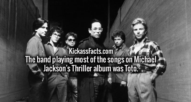 toto band - KickassFacts.com The band playing most of the songs on Michael Jackson's Thriller album was Toto.