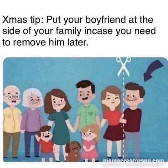 xmas tip put your boyfriend - Xmas tip Put your boyfriend at the side of your family incase you need to remove him later. mamecenatorum com