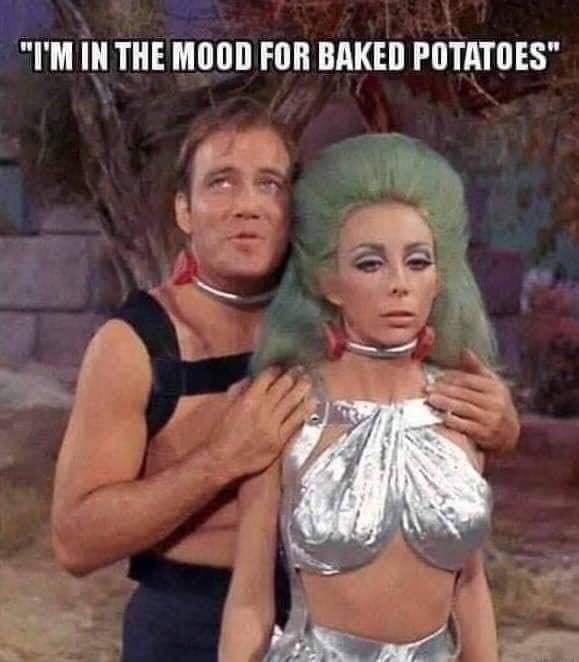 karen steele star trek - "I'M In The Mood For Baked Potatoes"