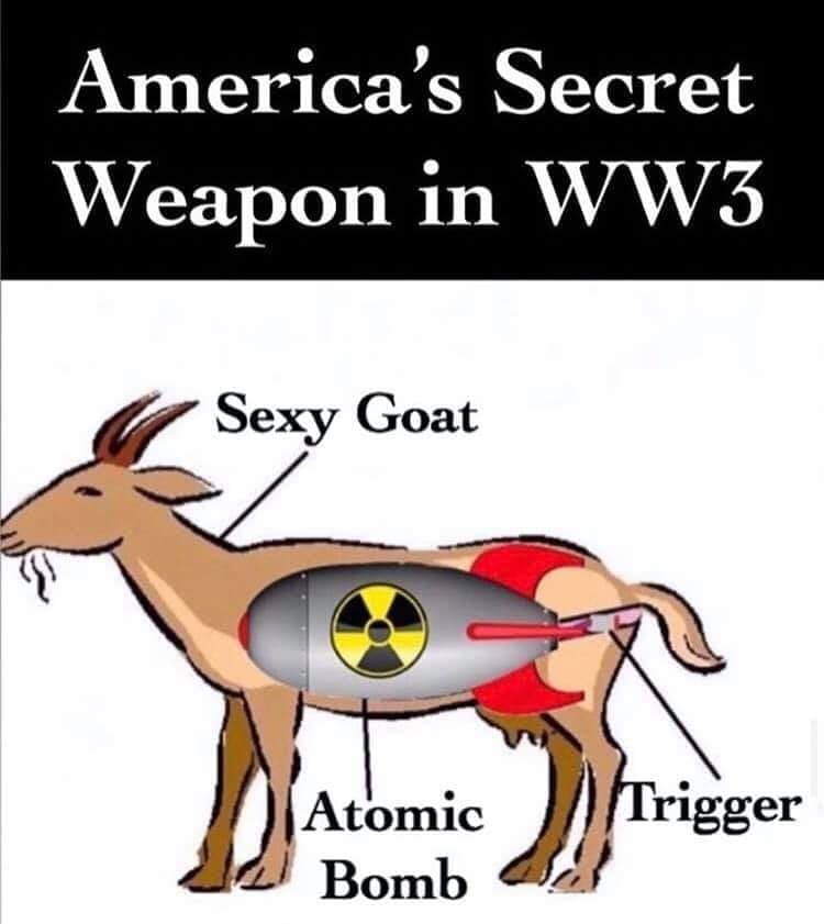 cartoon - America's Secret Weapon in WW3 Sexy Goat Trigger Atomic Bomb
