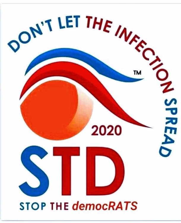 std democrats meme - Et The Infecy Don'T Let Tm On Spread 2020 Std Stop The democRATS