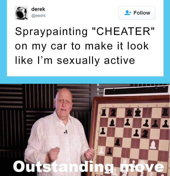 outstanding move - derek Spraypainting "Cheater" on my car to make it look I'm sexually active Outstanding move Outstand