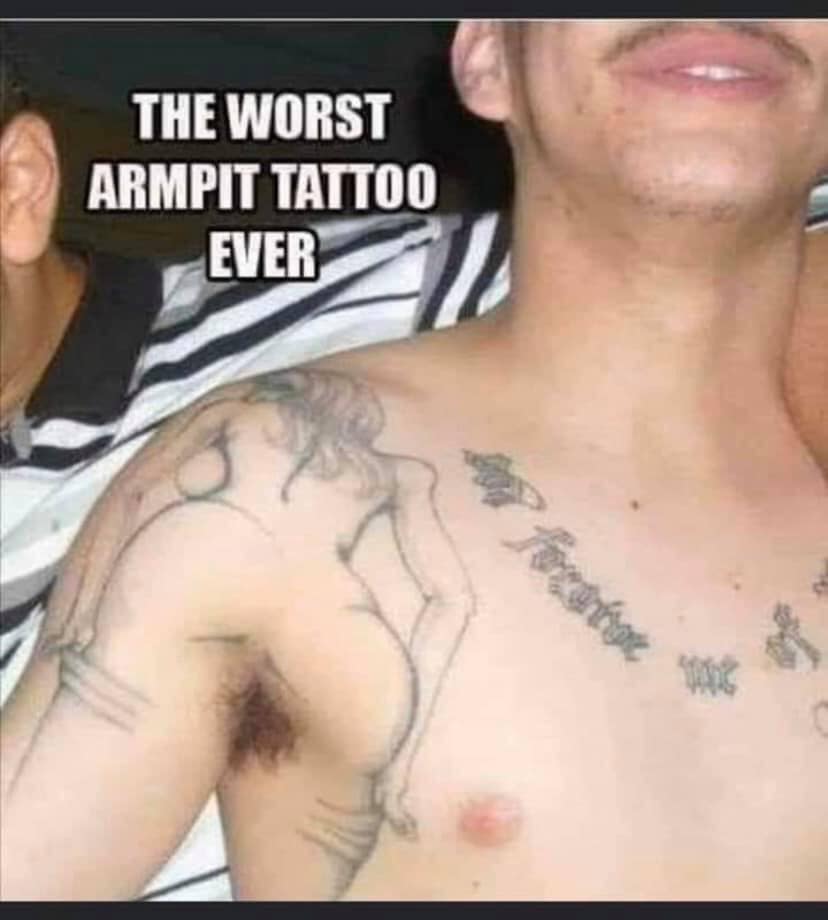 worst armpit tattoo ever - The Worst Armpit Tattoo Ever
