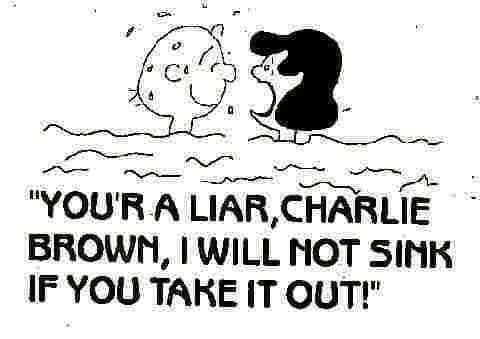 charlie brown nasty - "You'R A Liar,Charlie Brown, I Will Not Sink If You Take It Out!"