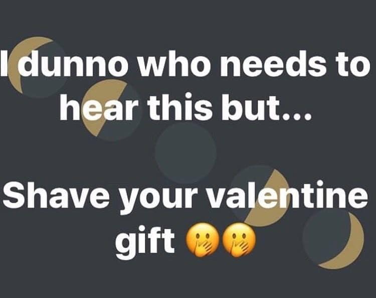 graphics - I dunno who needs to hear this but... Shave your valentine gift 9