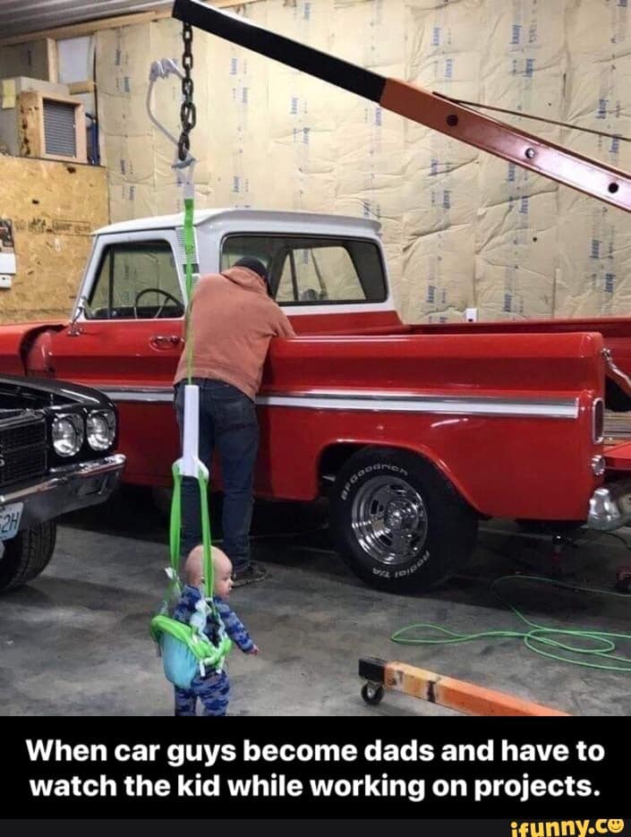 funny memes - engineering - When car guys become dads and have to watch the kid while working on projects. ifunny.co