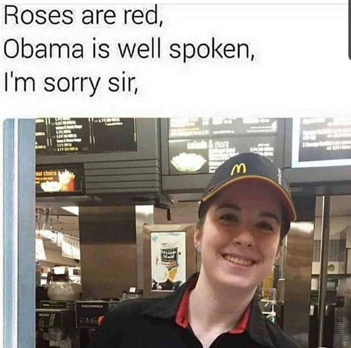 funny pictures - memes - gifs - roses are red obama is well spoken i m sorry sir - Roses are red, Obama is well spoken, I'm sorry sir, Ung